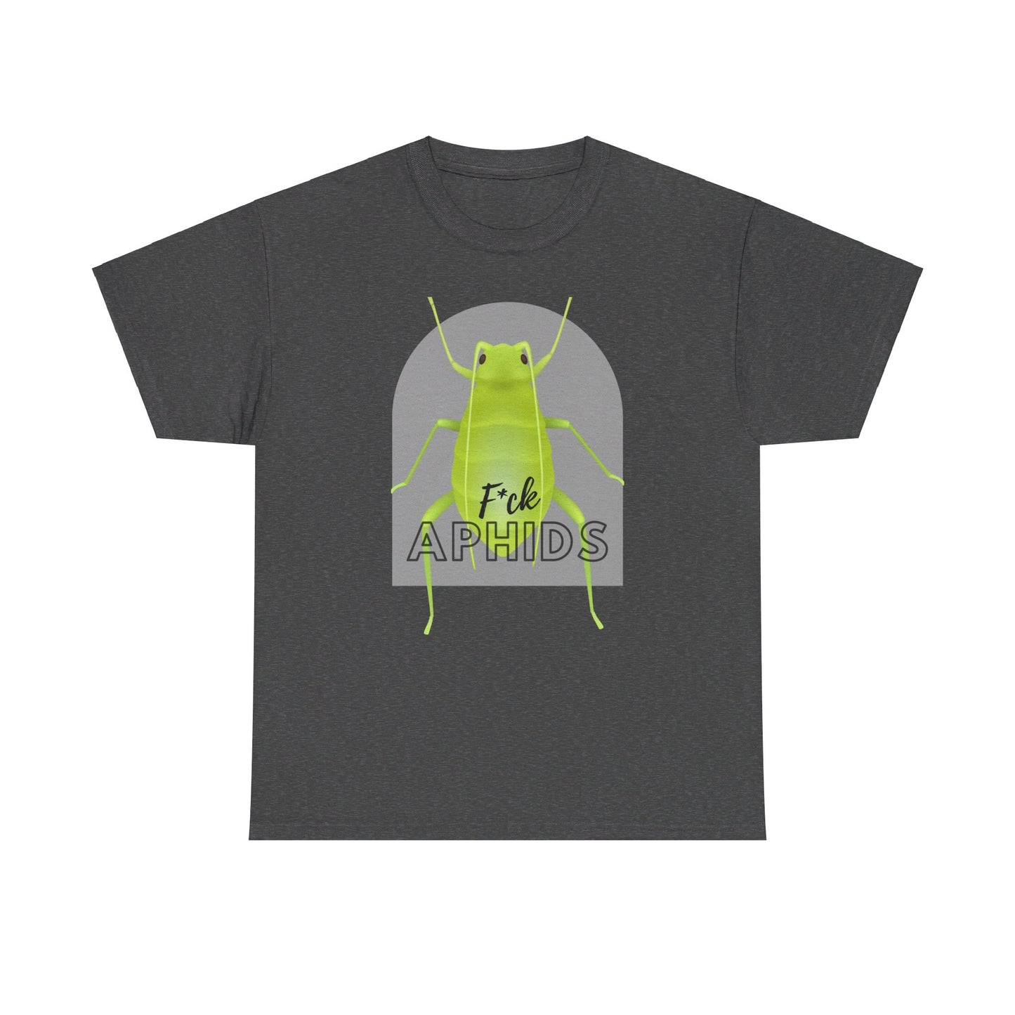 F*ck Aphids Unisex Heavy Cotton Tee