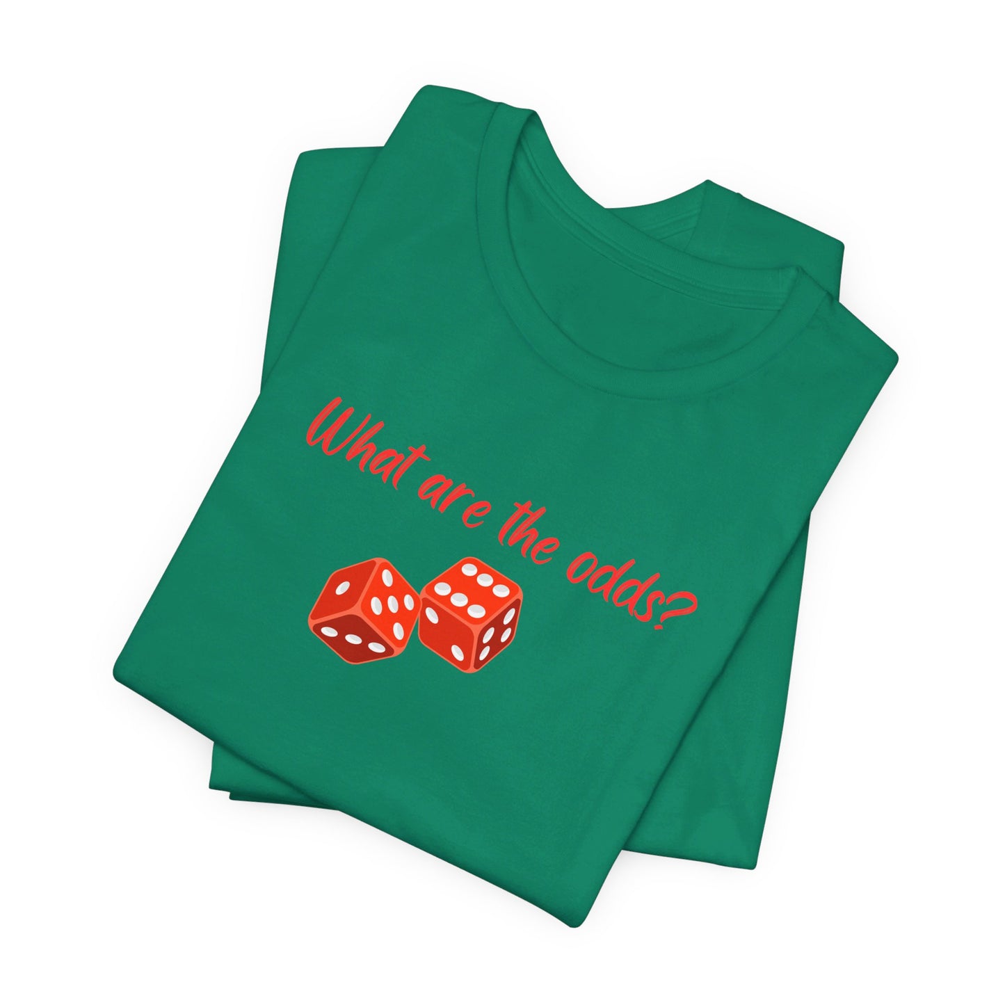 What are the Odds with Dice Unisex Tri-Blend Crew Tee