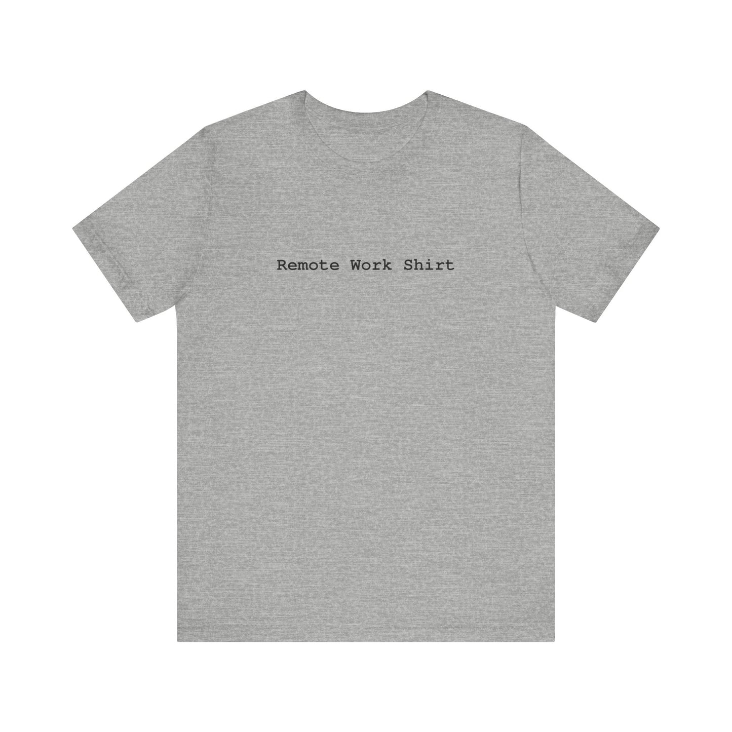 Remote Work Shirt Unisex Tri-Blend Crew Tee