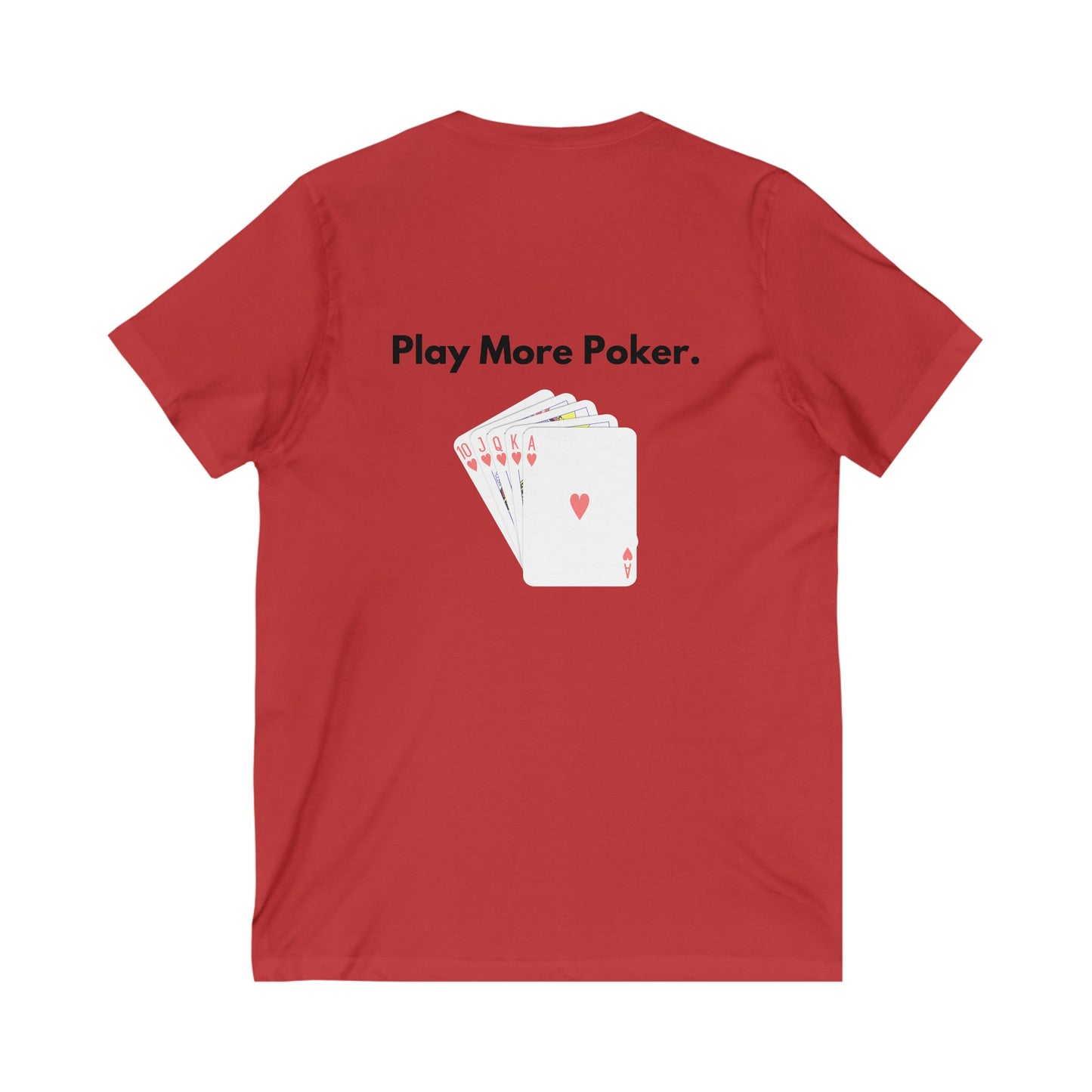 Play More Poker smaller logo Unisex Jersey Short Sleeve V-Neck Tee