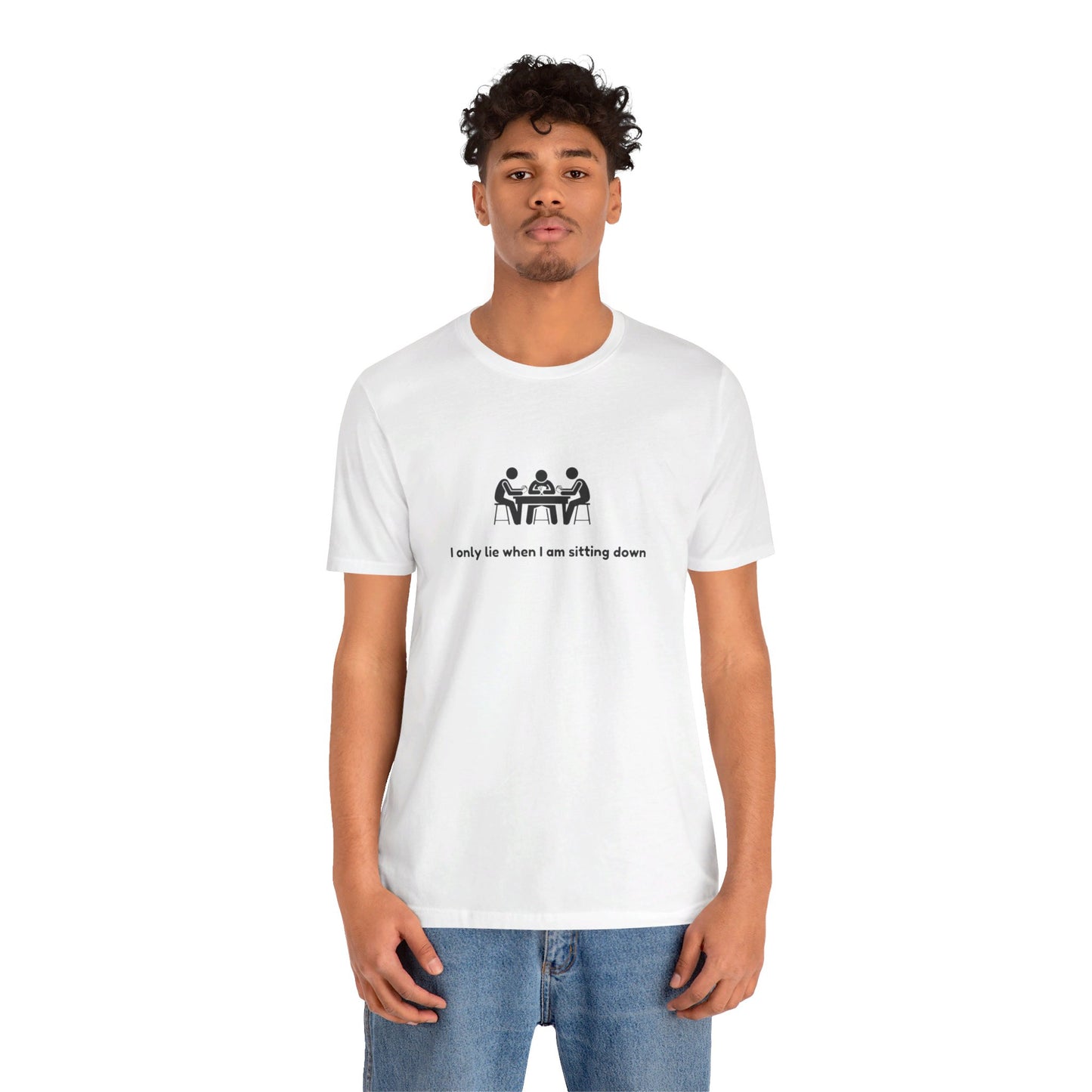 I Only Lie when I am sitting down Men's Cotton Crew Tee