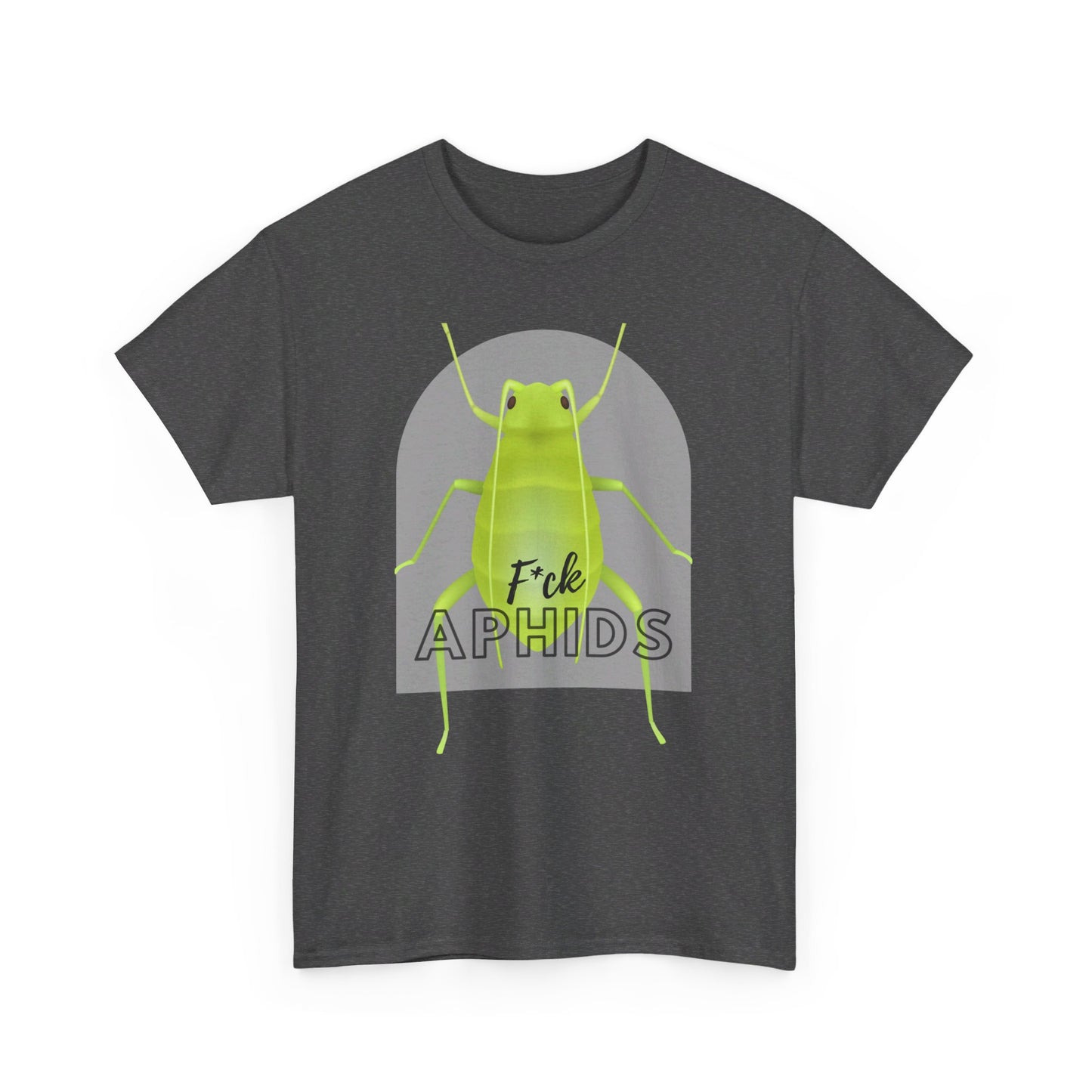 F*ck Aphids Unisex Heavy Cotton Tee