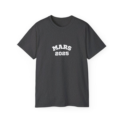 Mars 2025 Unisex Ultra Cotton Tee