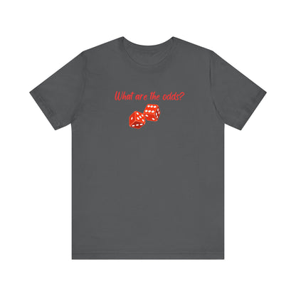 What are the Odds with Dice Unisex Tri-Blend Crew Tee
