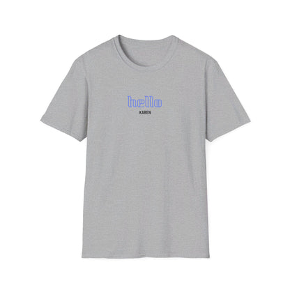 Hello Karen Unisex Softstyle T-Shirt