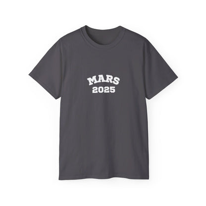 Mars 2025 Unisex Ultra Cotton Tee