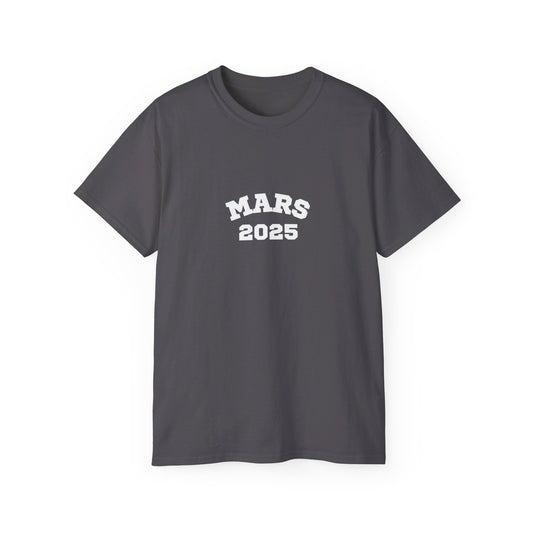 Mars 2025 Unisex Ultra Cotton Tee