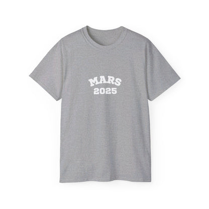 Mars 2025 Unisex Ultra Cotton Tee