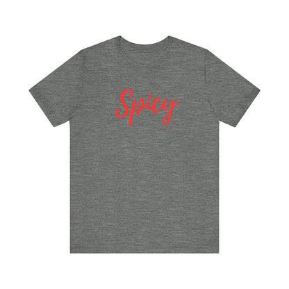 Spicy Badly Unisex Jersey Short Sleeve Tee