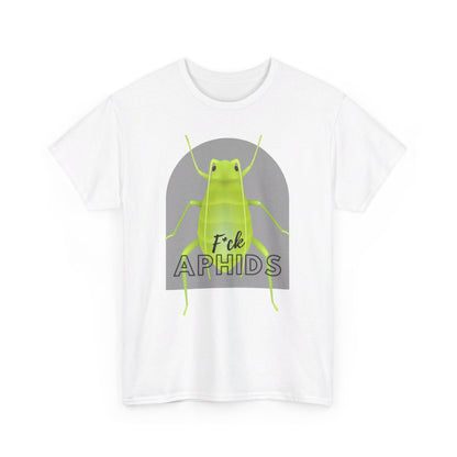 F*ck Aphids Unisex Heavy Cotton Tee