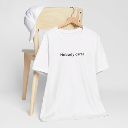 Nobody Cares Unisex Tri-Blend Crew Tee