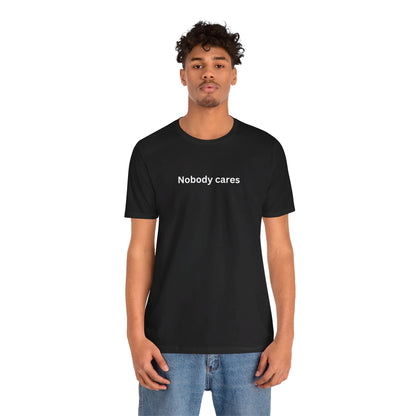 Nobody Cares Unisex Tri-Blend Crew Tee