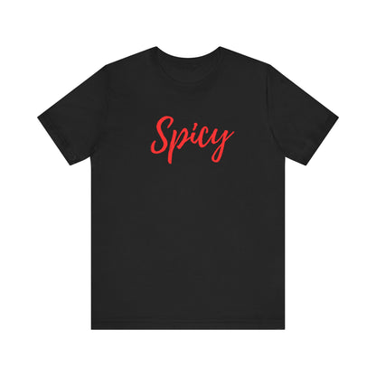 Spicy Badly Unisex Jersey Short Sleeve Tee